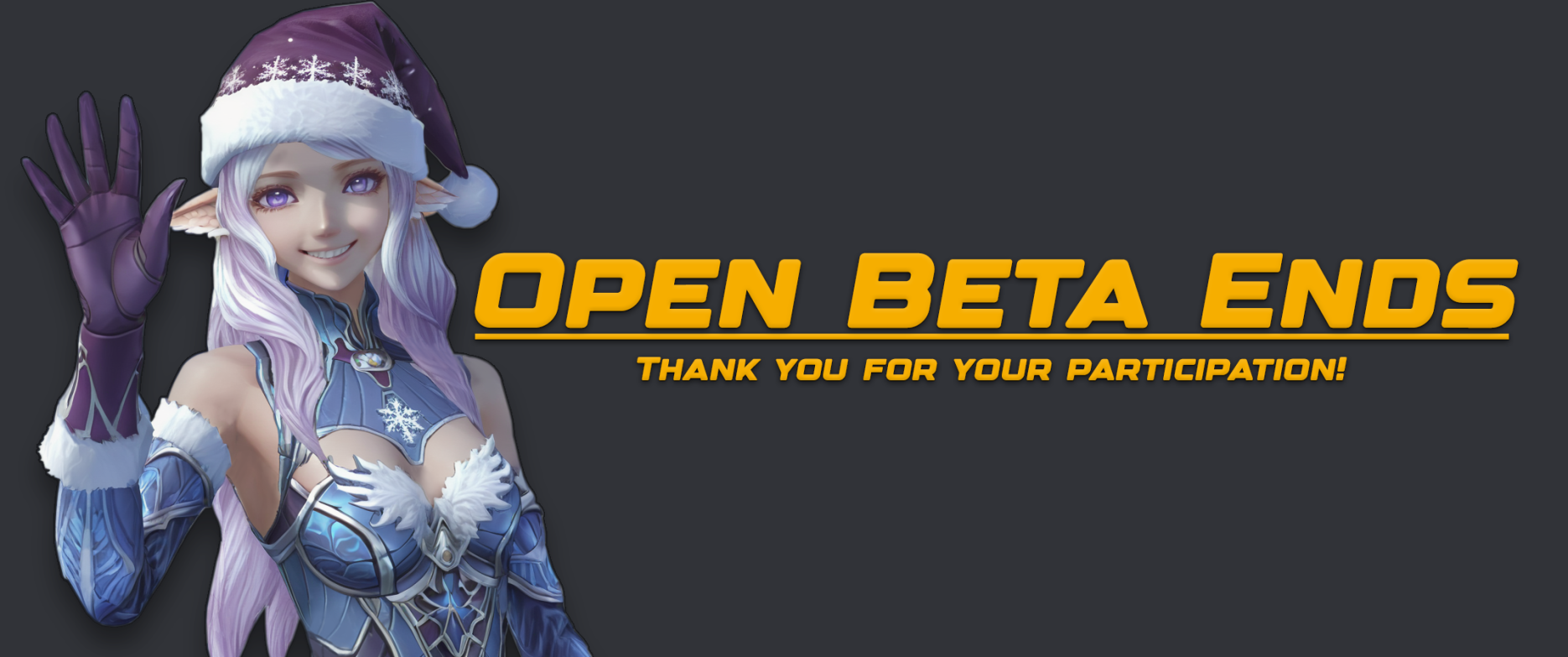 Open Beta Ends banner with an elf in a red Santa hat waving, thank you for your participation